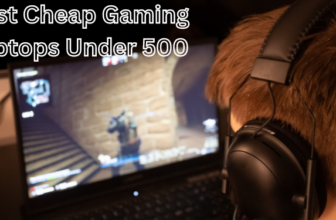 10 Best Cheap Gaming Laptops Under 500 Dollars In 2024